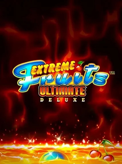 Extreme Fruits Ultimate Deluxe Slot online at hadesbet